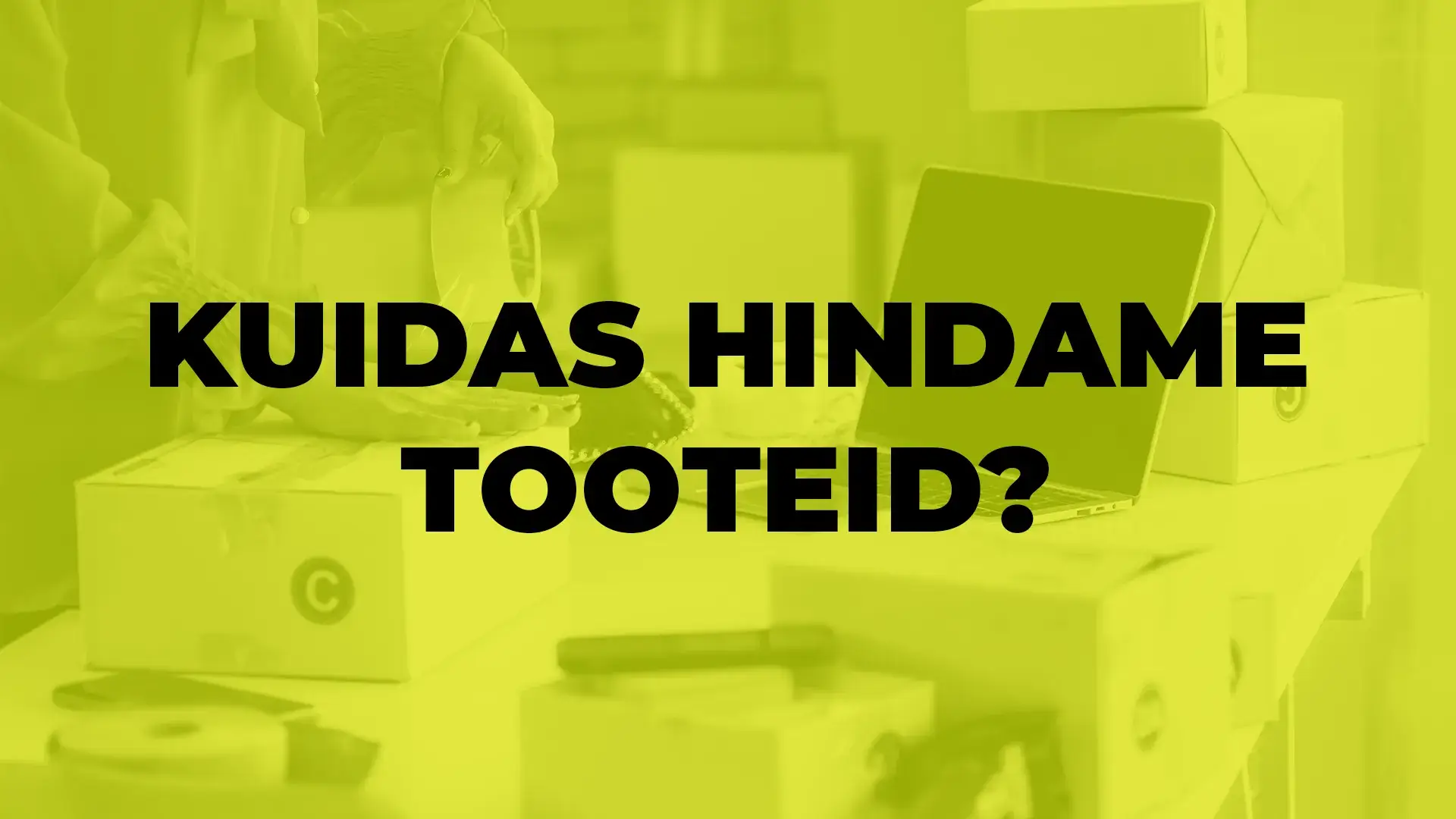 Mis on toote ja pakendi seisukorra klassid – kuidas neid lugeda?